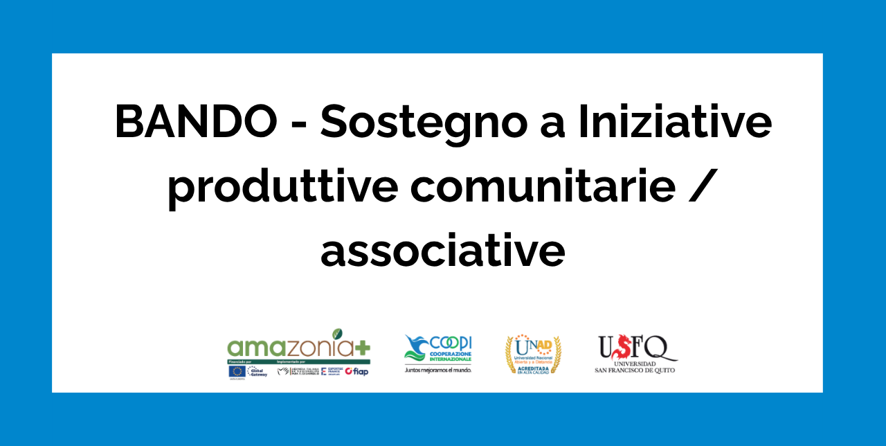 Convocatoria de apoyo a iniciativas productivas comunitarias del programa Amazonia+